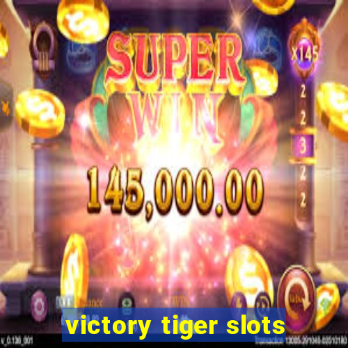 victory tiger slots